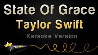 Taylor Swift - State Of Grace (Karaoke Version) chords