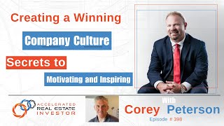 Creating a Winning Company Culture: Motivating and Inspiring Employees – Corey Peterson