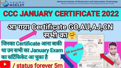 CCC JANUARY 2022 CERTIFICATE || आ गया GO, AU,AJ सर्टिफिकेट || ऐसे download करें || status forever 5m