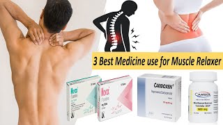 Top 3 Best Medicines Muscle pain |  LOWER BACK PAIN? | 3 Best Muscle Relaxer
