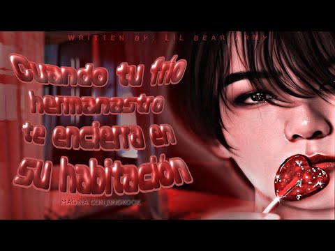 🌹益║ ❝Cuando tu frío hermanastro te encierra en su habitación❞ ─ [3/3] ║Imagina con Jungkook
