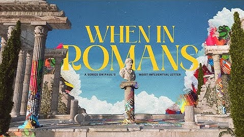 Rewinding Romans - Chapters 1-8
