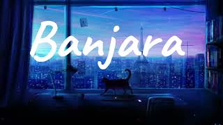 Banjara //slowed and reverb//use headphones//lofi