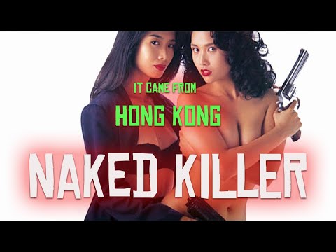 Naked Killer | It Came From Hong Kong