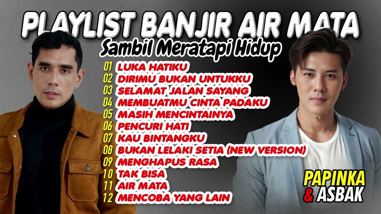 PLAYLIST BANJIR AIR MATA Sambil Mikirin Hidup 2026