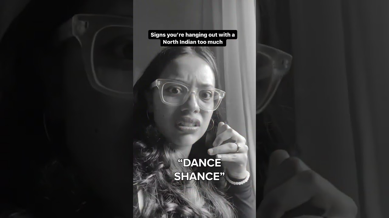 Signs you’re hanging out with a North Indian too much