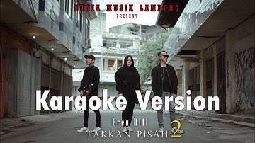 EREN - TAKKAN PISAH 2 (OFFICIAL KARAOKE VIDEO)