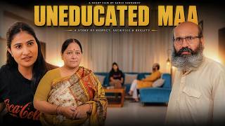 Uneducated maa | Sanju Sehrawat 2.0 | Short Film