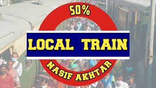 50% local train | Bengali | Nasif Akhtar