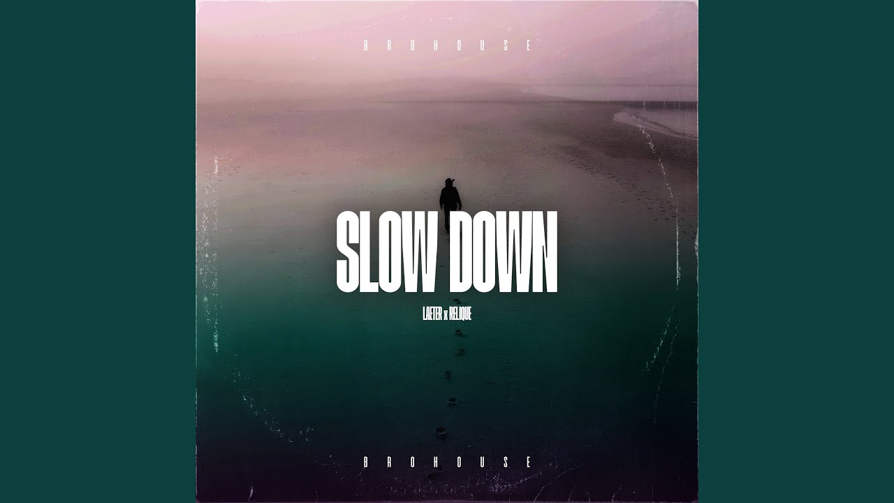 Watch Slow Down on YouTube Watch Slow Down on YouTube