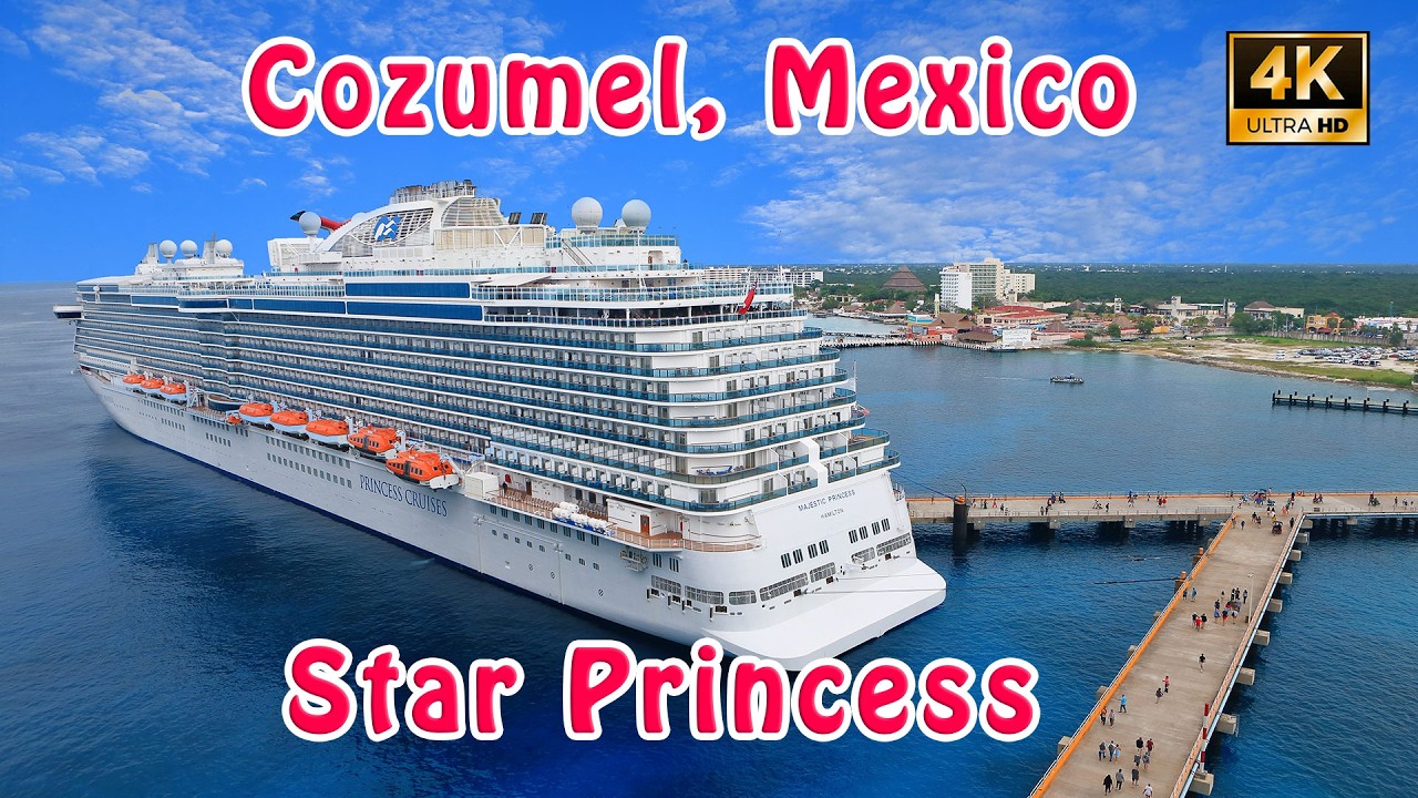 Star Princess: Cozumel, Mexico Cruise Port Tour | Part Two 4K