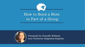 How to Send a Note to Part of a Group