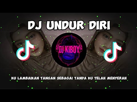 DJ TERBARU  UNDUR DIRI REMIX FULL BASS VIRAL TIKTOK  2024 || DJ KIBOY