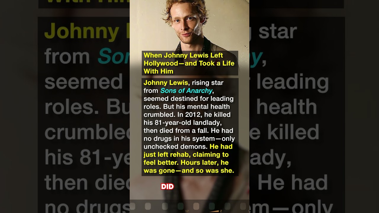 When Johnny Lewis Left Hollywood—and Took a Life With Him