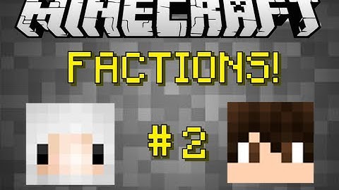 First Raid! Factions #2 with TheKid_RF