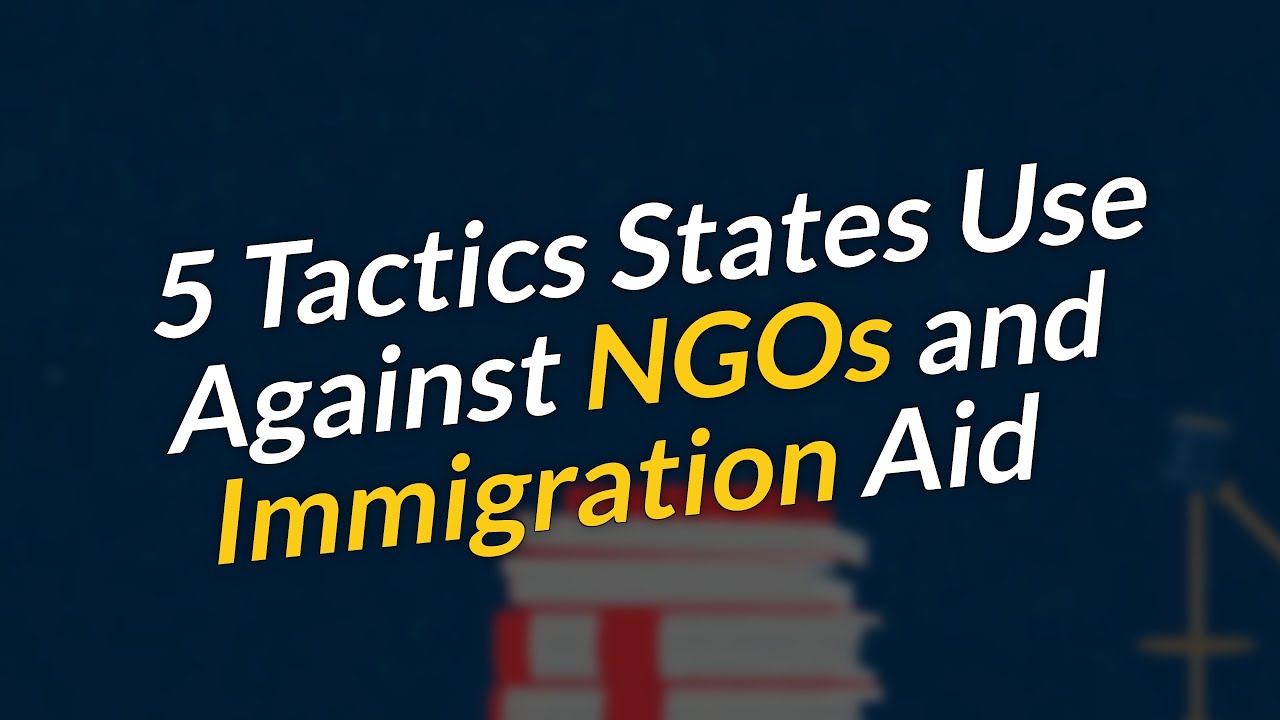 5 тактик, которые государства используют против иммиграционных НПО 🚨⚖️