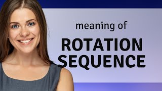 Understanding Rotation Sequence: A Guide to Common English Phrases
