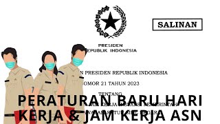 Download lagu HARI & JAM KERJA ASN TERBARU MENURUT PERPRES  NO. 21 TAHUN 2023