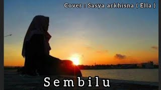 Sembilu || sasya arkhisna || lirik Lagu