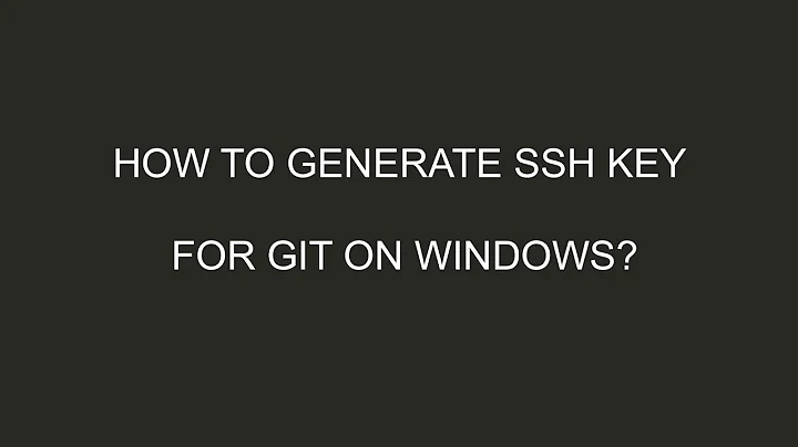 How to generate SSH Key for GIT on Windows?