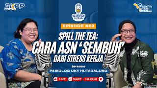 SPILL THE TEA: CARA ASN 'SEMBUH' DARI STRESS KERJA | Podcast Pinarak Sleman Episode #2