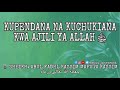 Download Lagu Kupendana Na Kuchukiana Kwa Ajili Ya Allah ﷻ