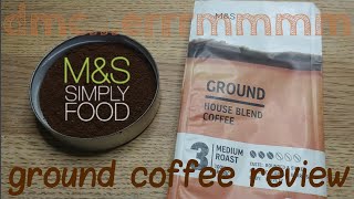 M&S House Blend Ground Coffee Review.