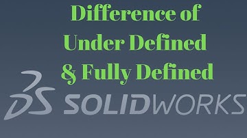 under defined  and fully defined sketch in solidwoks,  beginner tutorial of solidworks, Tutorial # 4