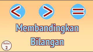 Kelas 02 - Tema 1 Subtema 2 - Matematika (Membandingkan Bilangan) | Video Pelajaran Sekolah K13