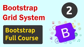 Bootstrap Grid System | Bootstrap Full Course