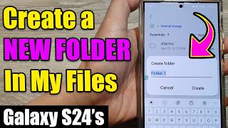 Galaxy S24/S24+/Ultra: How to Create a NEW FOLDER In My Files screenshot 4