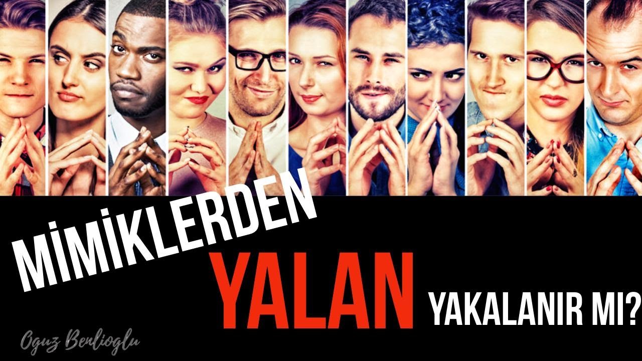 Mimiklerden YALAN Yakalanır mı?