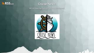 NCL Air Goes Day-Early, Icon 4 Rises, MSC Expands