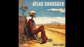 Guns N' Roses • Atlas Shrugged(Demo/2000)