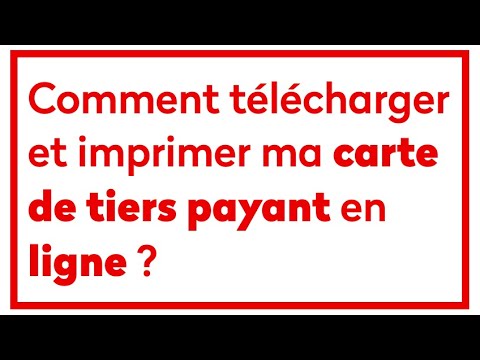 Comment télécharger et imprimer ma carte de tiers payant en ligne ?