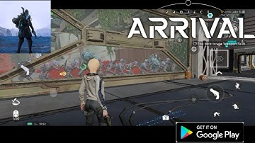 PROJECT ARRIVAL NEW CBT GAMEPLAY FOR ANDROID AND IOS