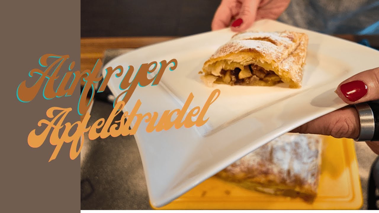 Vergiss den Ofen! Apfelstrudel aus dem Airfryer unfassbar lecker