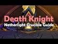 7.3 Netherlight Crucible for Frost & Unholy DKs