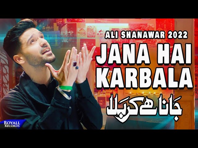 Jana Hai Karbala | Ali Shanawar | 2022 | 1444 class=