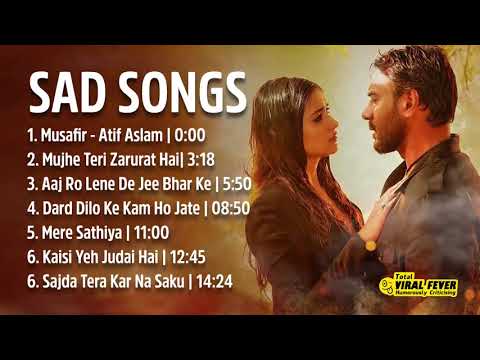 Top Hindi Sad Songs Collection 2017 Songs Make U Cry Latest Hindi Movie Songs 2017