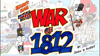 War of 1812 (Remastered Edition)  Manny Man Does History