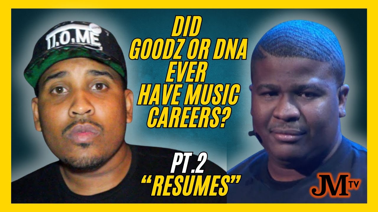 Did GOODZ or DNA ever have music careers? | PT.2 "RESUMES"