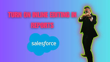 How to Turn on Inline Editing in Salesforce ( 2025 guide )