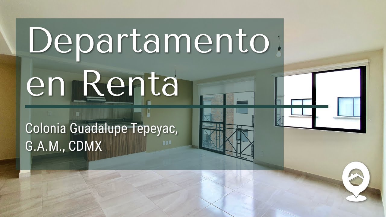 Departamento en Renta Guadalupe Tepeyac GAM Video Recorrido 4K YouTube