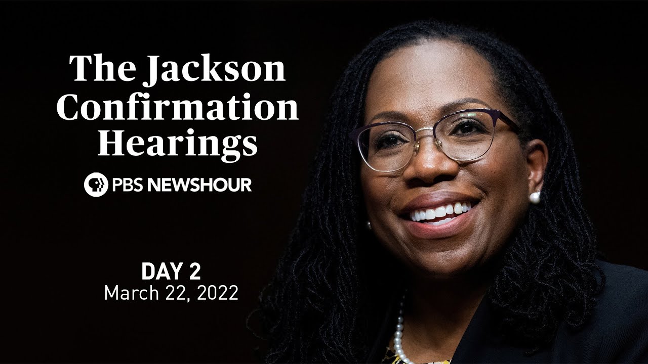 Watch Live: Judge Ketanji Brown Jackson Supreme Court Confirmation Hearings - Day 2