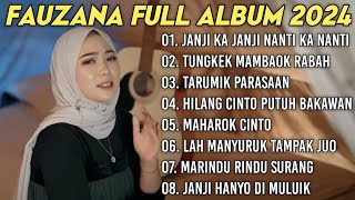 FAUZANA - LAGU MINANG TERBARU FULL ALBUM TERPOPULER 2024 - Janji Ka Janji Nanti Ka Nanti🎶