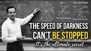 The SPEED of Darkness Is Faster Than Light — And Feynman's Physics PROVES It