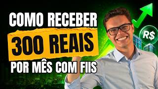 HOW TO EARN R$300 PER MONTH WITH THESE 2 REAL ESTATE INVESTMENT FUNDS (STARTING WITH R$80)