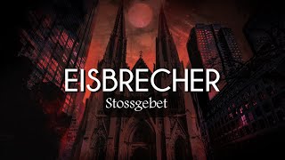 Eisbrecher - Stossgebet (Lyrics/Sub Español)