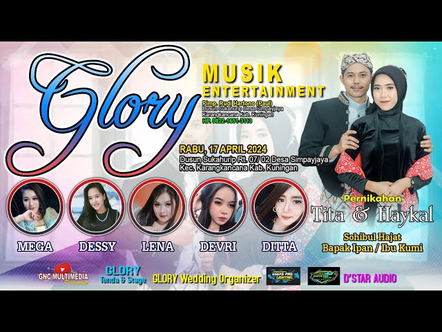 LIVE GLORY MUSIC PERNIKAHAN TITA & HAYKAL Siang | Simpayjaya, 17 April 2024 class=